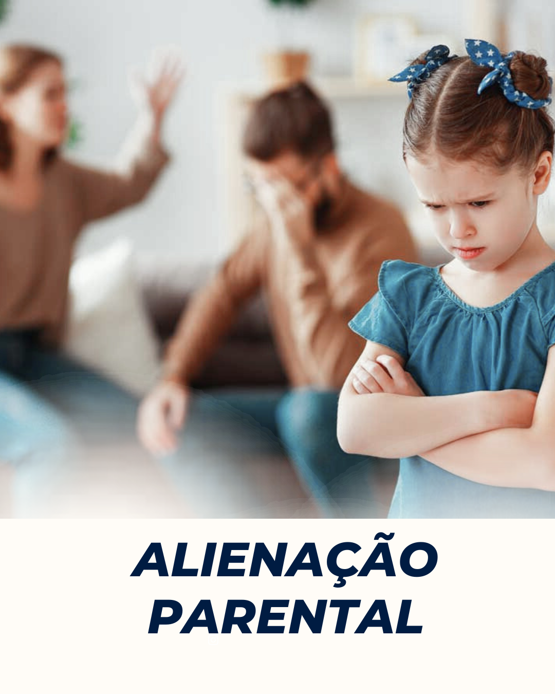 Alienação Parental: o que é e quais os impactos na vida das famílias