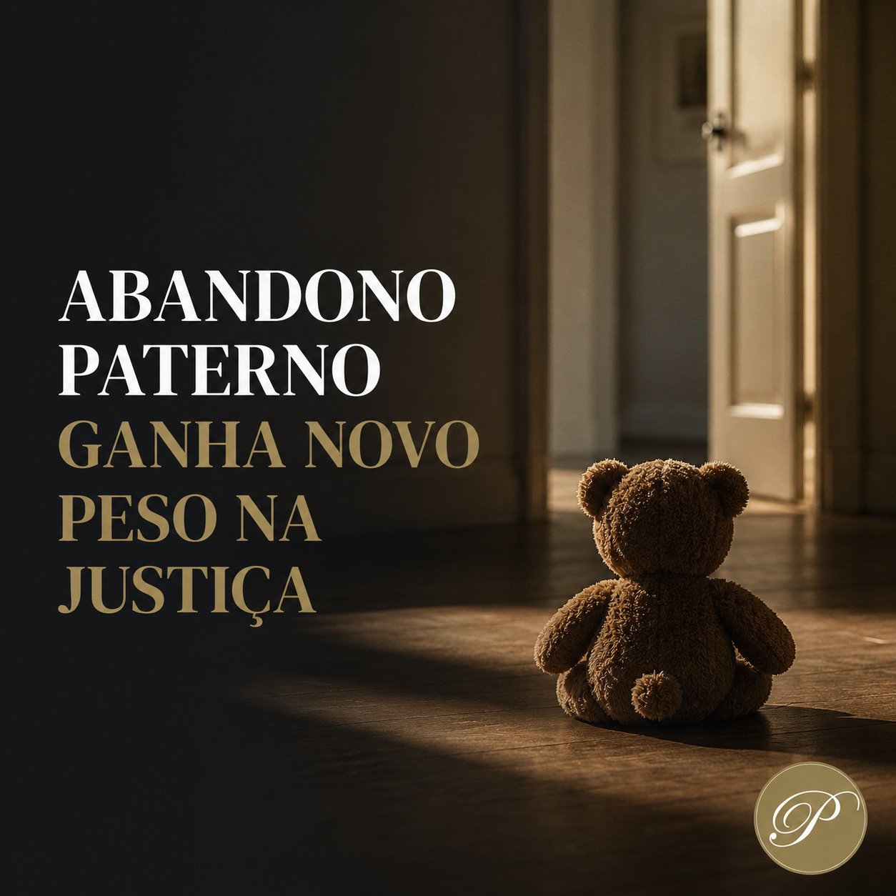 Abandono Paterno Ganha Novo Peso na Justiça: O Que Isso Significa?